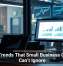 Tech Trends That Small Business Owners Can’t Ignore
