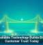 Why Reliable Technology Builds Stronger Customer Trust Today