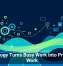 Technology Turns Busy Work Into Productive Work